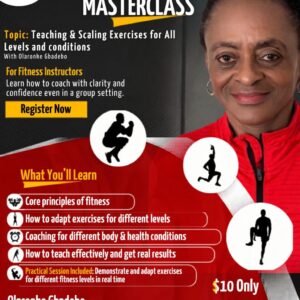 Group Fitness Instructors Masterclass: Teaching & Scaling Exercises for All levels and Conditions.
